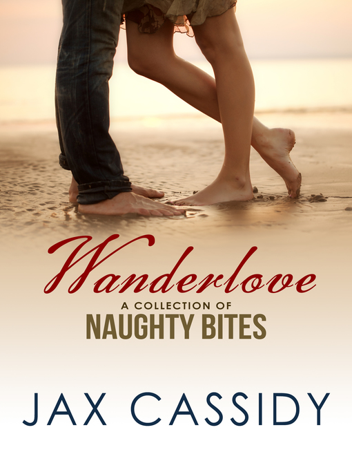 Title details for Wanderlove by Jax Cassidy - Available